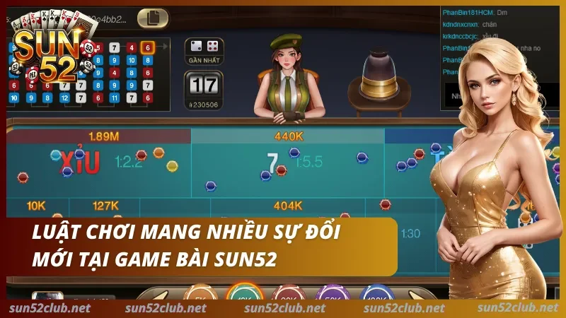 Đổi mới luật chơi chỉ có tại game bài Sun52