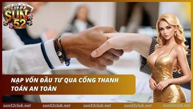 Cược Bóng Đá Sun52: Hướng Dẫn Cược Thủ Đặt Kèo Từ A đến Z 6 Đa dạng phương thức thanh toán an toàn