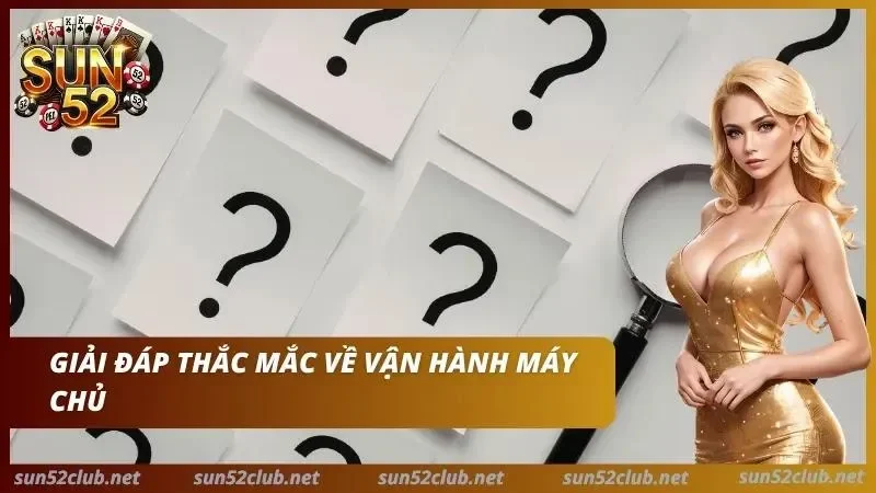 Cược Bóng Đá Sun52: Hướng Dẫn Cược Thủ Đặt Kèo Từ A đến Z 8 Phản hồi trực tuyến giải quyết các khiếu nại của khách hàng