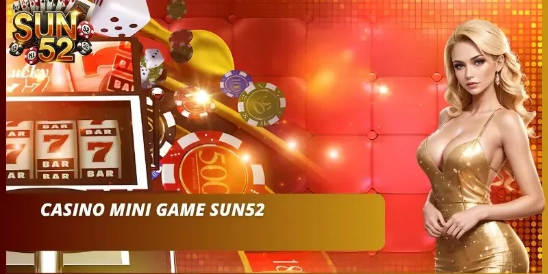 Sảnh casino mini game Sun52 với bàn chơi và vòng quay